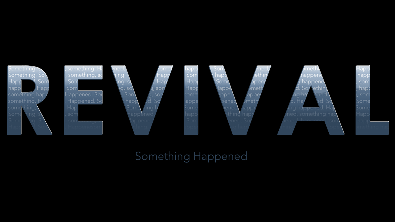 Revival - Something Happened