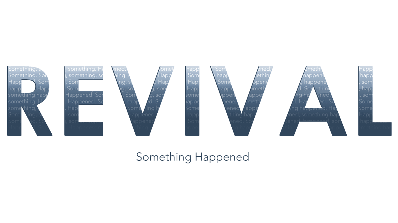 Revival - Something Happened