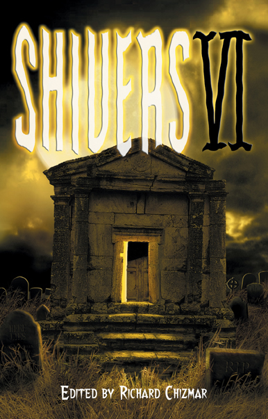 Shivers 6 Shipping from Cemetery Dance Image