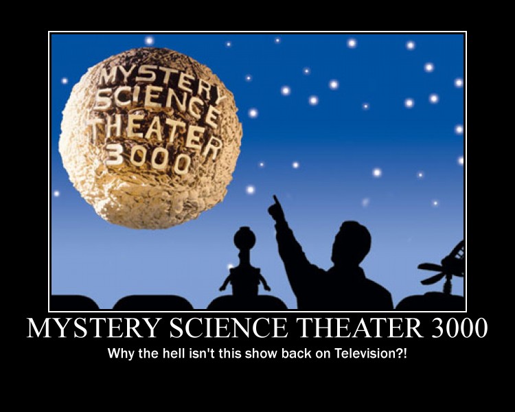come_back_to_us_mst3k___by_cwpetesch-d6vjarv.jpg