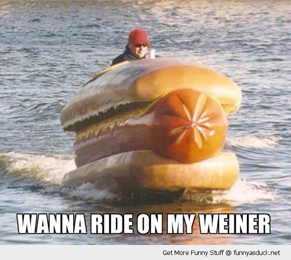 funny-man-hot-dog-boat-wanna-ride-my-weiner-pics.jpg