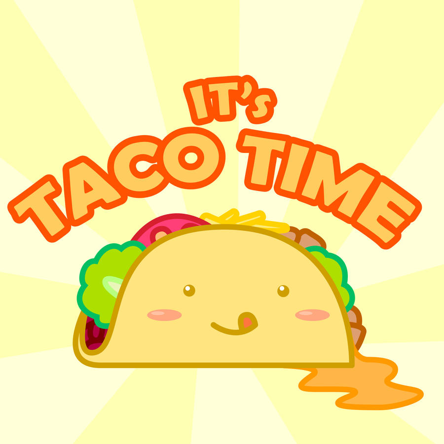 taco_time_by_fyedfluorite-d3gmriw.jpg
