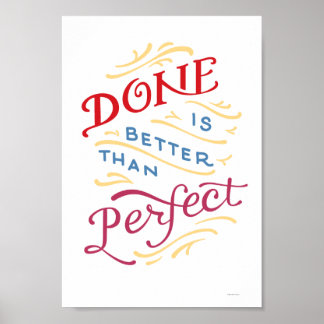 done_is_better_than_perfect_color_poster-r023964130b794beba35bef7fd1da7dfe_zzky5_8byvr_324.jpg