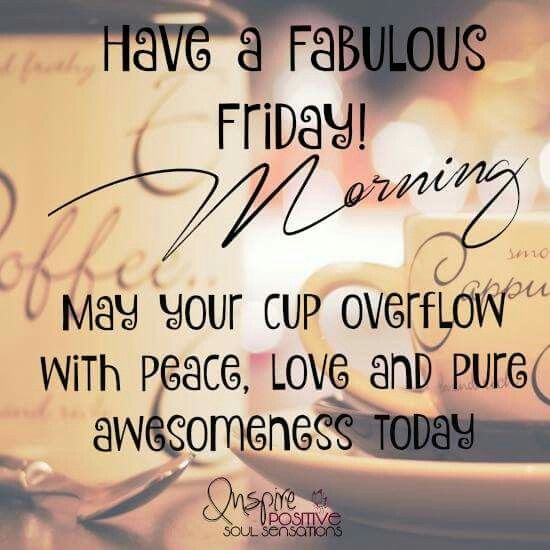 227096-Have-A-Fabulous-Friday-Morning.jpg