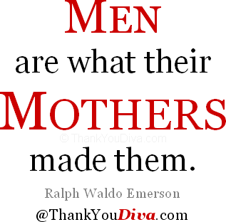 emerson-quote-men-mothers-made.png