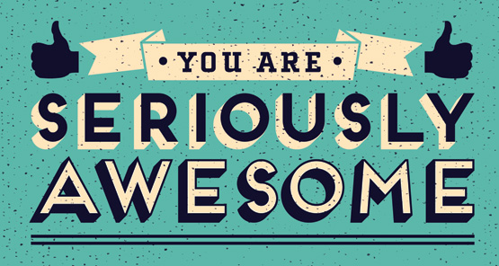 you-are-seriously-awesome.jpeg
