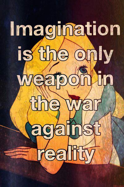 imagination-is-the-only-weapon-in-the-war-against-reality-snow-white.jpg