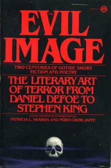 The Evil Image: Two Centuries of Gothic Short Fiction and Poetry Art