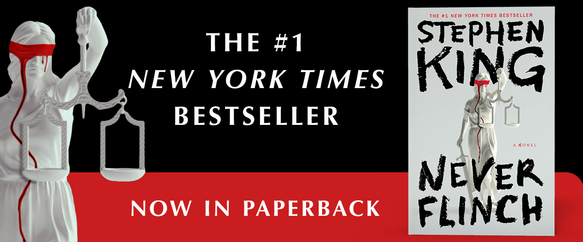 Holly Gibney's back! Stephen King's Never Flinch is a thrilling ride of murder, mayhem, and moral ambiguity. Now available in paperback!