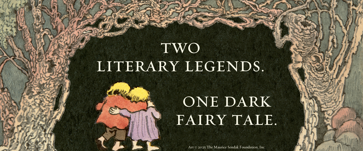 The haunting tale of two brave children lost in a dark and dangerous forest is reimagined by literary legends Stephen King and Maurice Sendak in an all-new picture book.