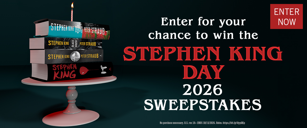 Enter for your chance to win the Stephen King Day 2026 Sweepstakes! One winner will receive 3 hardcover books -- with two signed by Stephen -- and more! Please see the official rules.