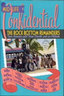 Mid-Life Confidential: The Rock Bottom Remainders Tour America With Three Chords and an Attitude Art