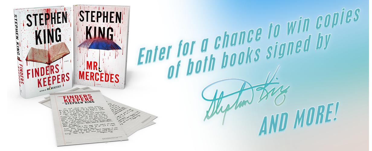 Enter for a chance to win copies of both books signed by Stephen King and more!