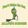 cb3ab3754c7fea0c96c758b657ffaf3e_-get-jalapeno-business-t-jalapeno-business-meme_720-720.jpeg