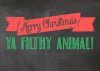 merry christmas ya filthy animal images quotesgram.com.jpg