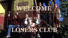 Losers Club Welcome.JPG