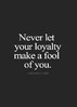 your loyalty.jpg