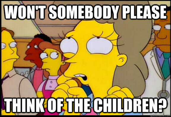 thinkofthechildren2.jpg