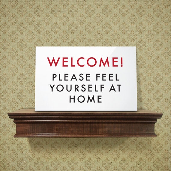 Feel home перевод. Make yourself at Home. Feel yourself. Feel yourself at Home. Make yourself at Home idiom.