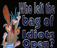338388-Who-Left-The-Bag-Of-Idiots-Open-.jpg