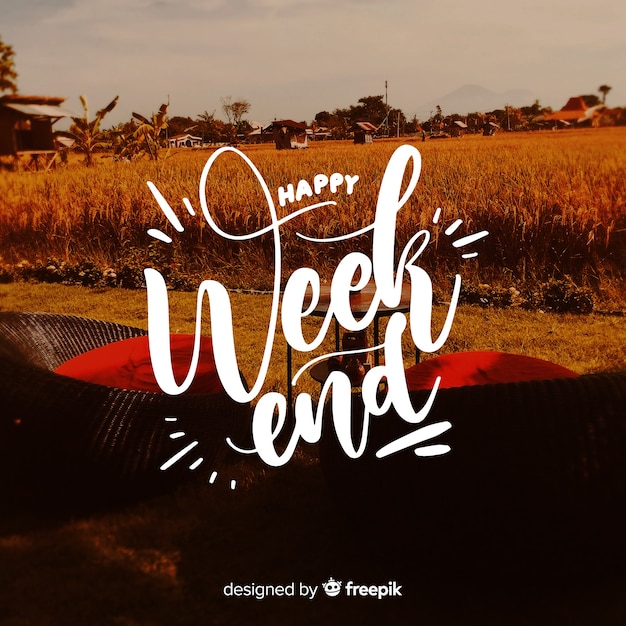 happy-weekend-lettering-with-photography-background_23-2147972579.jpg