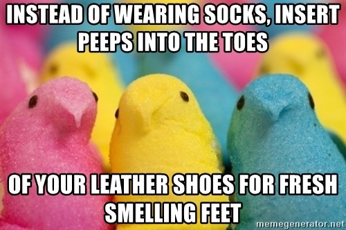 instead-of-wearing-socks-insert-peeps-into-the-toes-of-your-leather-shoes-for-fresh-smelling-feet.jpg