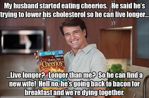 my-husband-started-eating-cheerios-funny-meme.jpg